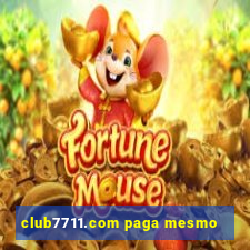 club7711.com paga mesmo